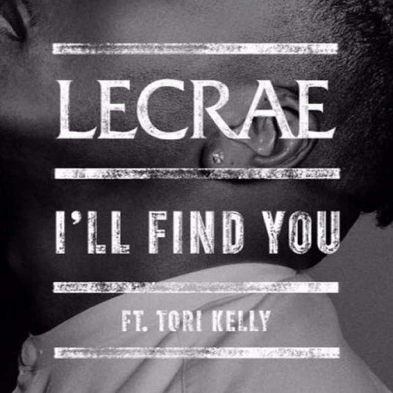 Lecrae - I'll Find You (Ft. Tori Kelly)